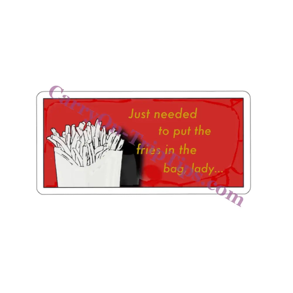 Put The Fries In Bag - Nj Kiss-Cut Stickers 6’’ × / White Paper Products